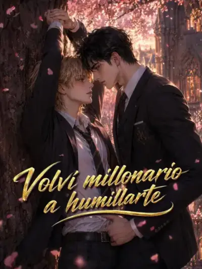 Volví millonario a humillarte — portada