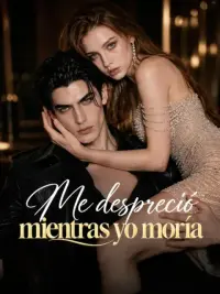 Me despreció mientras yo moría completo