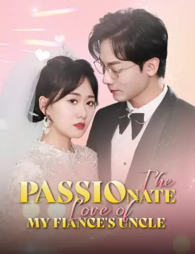 The Passionate Love of My Fiance’s Uncle poster