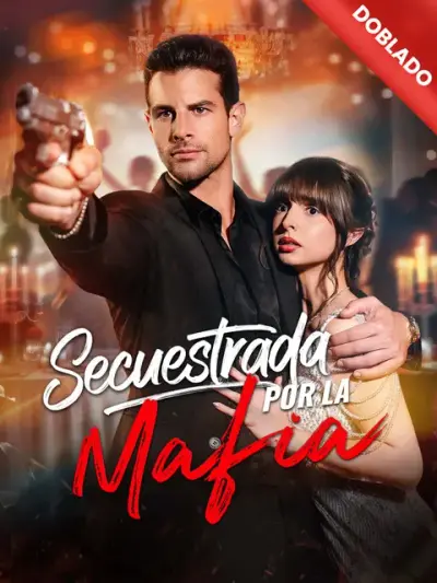 Secuestrada por la Mafia – portada del dorama corto