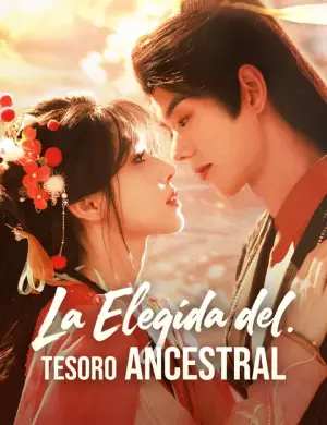 La elegida del tesoro ancestral – dorama corto