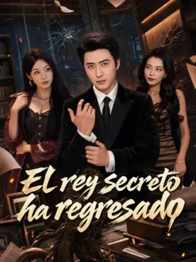 El rey secreto ha regresado – portada del dorama corto