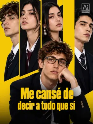 Me cansé de decir a todo que sí completo