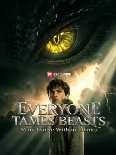Everyone Tames Beasts. Mine Evolve Without Limits. — vertical poster