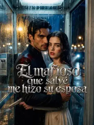 El mafioso que salvé me hizo su esposa – dorama corto