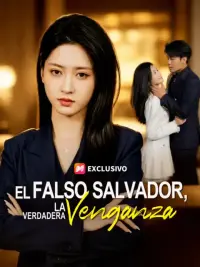 El falso salvador, la verdadera venganza completo