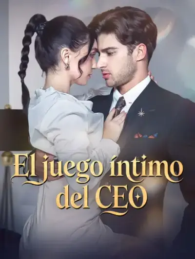 El juego íntimo del CEO – portada del dorama corto