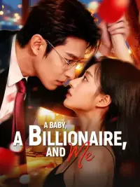 A Baby, a Billionaire, And Me cover