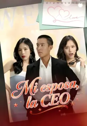 Mi esposa, la CEO – dorama corto