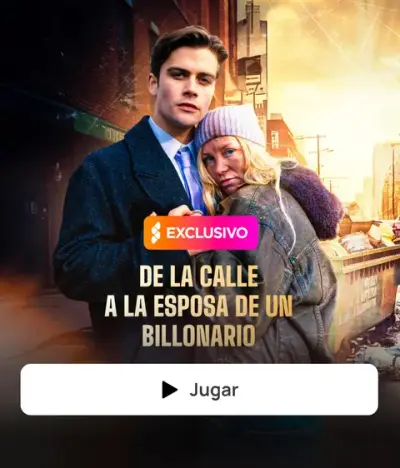 DE LA CALLE A LA ESPOSA DE UN BILLONARIO – portada del dorama corto