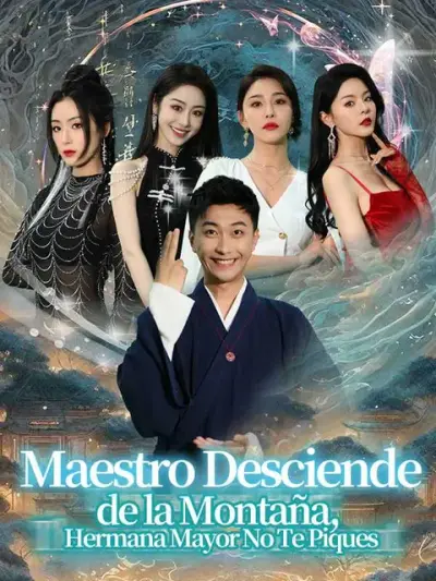 Maestro Desciende de la Montaña, Hermana Mayor No Te Piques – portada del dorama corto