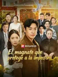 El magnate que protege a la impostora completo