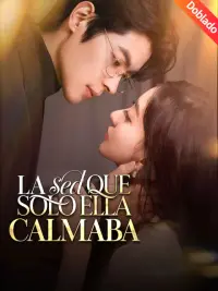 La sed que solo ella calmaba completo