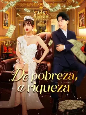 De pobreza a riqueza completo