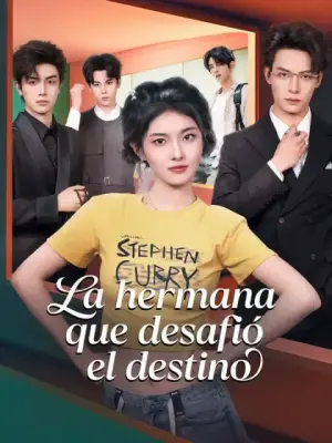 La hermana que desafió el destino completo