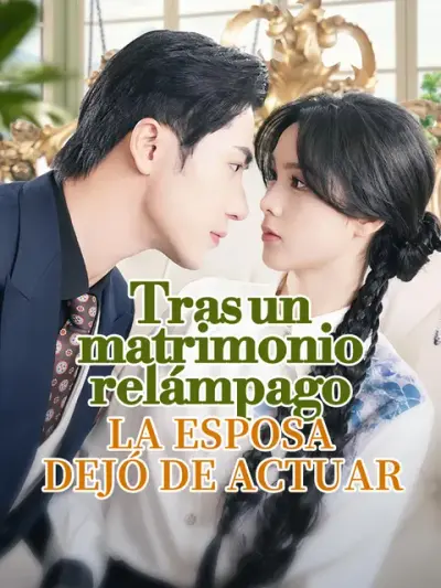 Tras un matrimonio relámpago, la esposa dejó de actuar – portada del dorama corto