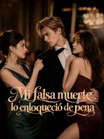 Mi falsa muerte lo enloqueció de pena – portada del dorama corto