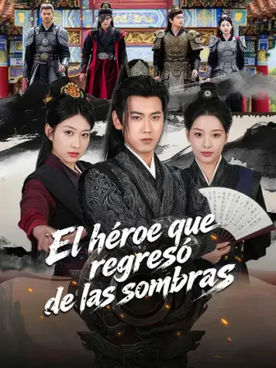 El héroe que regresó de las sombras – portada del dorama corto