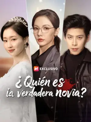 ¿Quién es la verdadera novia? – dorama corto