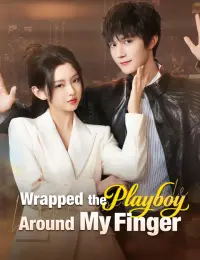 Wrapped the Playboy Around My Finger cover