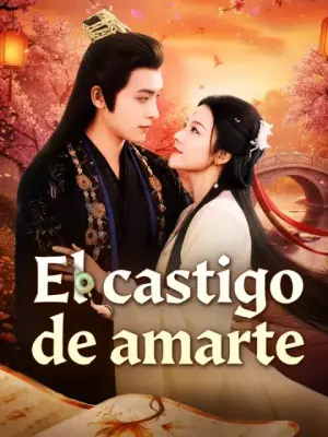 El castigo de amarte completo