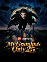 My Grandpa's Only 25 cover