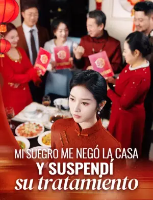 Mi suegro me negó la casa y suspendí su tratamiento. – dorama corto