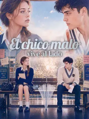 El chico malo vive al lado – dorama corto