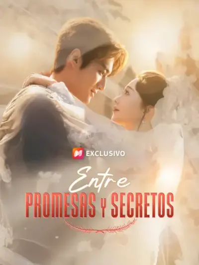 Entre promesas y secretos – portada del dorama corto