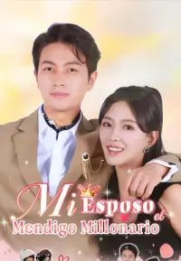 Mi Esposo, el Mendigo Millonario completo