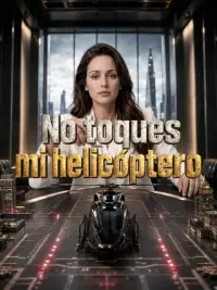 No toques mi helicóptero completo