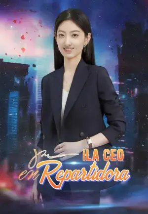 ¡La CEO en Repartidora! – dorama corto