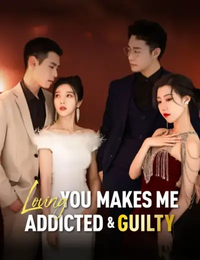 Loving You Makes Me Addicted and Guilty poster
