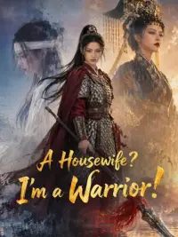 A Housewife? I'm a Warrior! cover