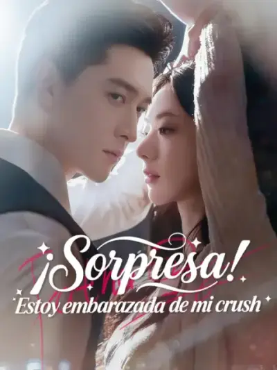 ¡Sorpresa! Estoy embarazada de mi crush – portada del dorama corto