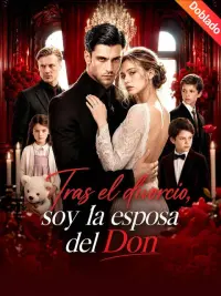 Tras el divorcio, soy la esposa del Don completo