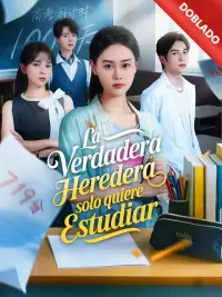 La verdadera heredera solo quiere estudiar completo