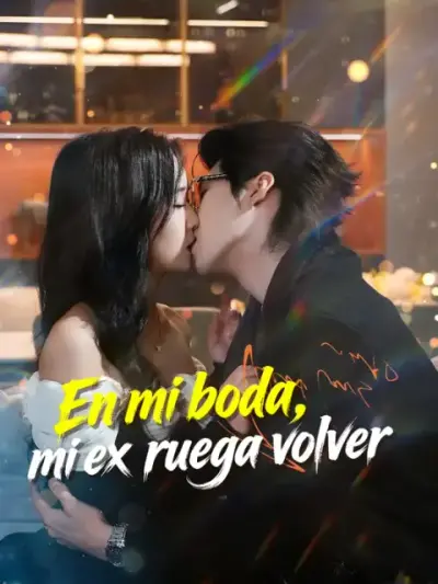 En mi boda, mi ex ruega volver — portada