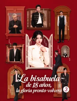 La bisabuela de 18 años, la gloria pronto volverá 3 – dorama corto