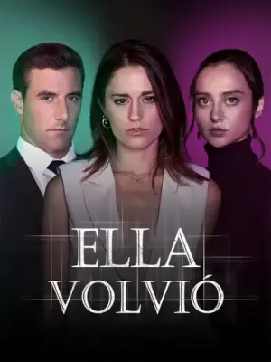 Ella volvió – dorama corto