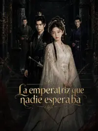 La emperatriz que nadie esperaba completo