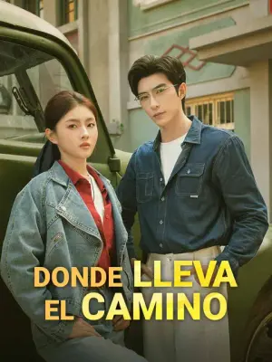 Donde lleva el camino – dorama corto
