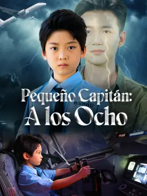 Pequeño Capitán: A los Ocho completo