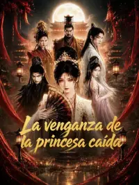 La venganza de la princesa caída completo