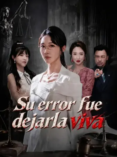 Su error fue dejarla viva – portada del dorama corto