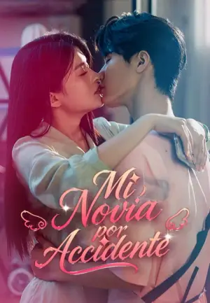 Mi Novia por Accidente – dorama corto
