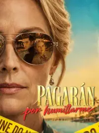 Pagarán por humillarme completo