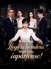 Llega la heredera malvada, ¡apártense! completo
