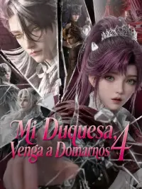 Mi Duquesa, venga a domarnos 4 completo