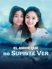 El amor que no supiste ver completo